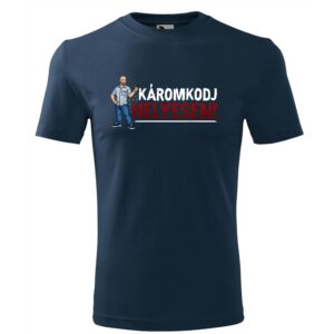 Híresember Póló „Káromkodj helyesen!“