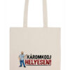 Híresember Vászontáska „Káromkodj helyesen!“
